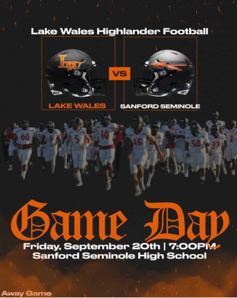 Your Lake Wales Highlander Varsity Football Team Faces Sanford Seminole In Tonight’s Away Game